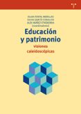 educación y patrimonio: visiones caleidoscópicas-9788497048811 educación y patrimonio: visiones caleidoscópicas-9788497048811