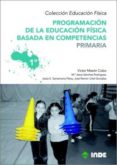 programacion de la educacion fisica basada en competencias: 1ºcur so (6 volumenes)-victor mazon-mª jesus sanchez-9788497292511 programacion de la educacion fisica basada en competencias: 1ºcur so (6 volumenes)-victor mazon-mª jesus sanchez-9788497292511
