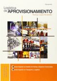 logistica de aprovisionamiento-rodrigo lopez fernandez-9788497329811 logistica de aprovisionamiento-rodrigo lopez fernandez-9788497329811