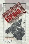 informe recarte 2: el desmoronamiento de españa poder de las autonomias, pensiones y seguridad social) (informe recar-alberto recarte-9788497342711 informe recarte 2: el desmoronamiento de españa poder de las autonomias, pensiones y seguridad social) (informe recar-alberto recarte-9788497342711