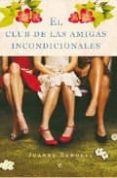 el club de las amigas incondicionales-joanne rendell-9788497348911 el club de las amigas incondicionales-joanne rendell-9788497348911