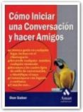 como iniciar una conversacion y hacer amigos-don gabor-9788497350211 como iniciar una conversacion y hacer amigos-don gabor-9788497350211