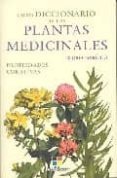 gran diccionario de las plantas medicinales. propiedades curativa s-gloria garrido-9788497365611 gran diccionario de las plantas medicinales. propiedades curativa s-gloria garrido-9788497365611