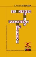el orden de las palabras en español-xavier villaba-9788497403511 el orden de las palabras en español-xavier villaba-9788497403511