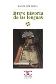 breve historia de las lenguas-rafael del moral-9788497405911 breve historia de las lenguas-rafael del moral-9788497405911
