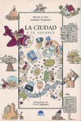 la ciudad a tu alcance-nathalie tordjman-michel le duc-9788497542111 la ciudad a tu alcance-nathalie tordjman-michel le duc-9788497542111