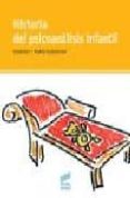 historia del psicoanalisis infantil-claudine geissmann-pierre geissmann-9788497560511 historia del psicoanalisis infantil-claudine geissmann-pierre geissmann-9788497560511