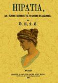 hipatia o los ultimos esfuerzos del paganismo en alejandria (ed. facsimil)-charles kingsley-9788497616911 hipatia o los ultimos esfuerzos del paganismo en alejandria (ed. facsimil)-charles kingsley-9788497616911