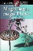 magia negra, magia blanca-miriam araujo-9788497644211 magia negra, magia blanca-miriam araujo-9788497644211