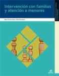 intervención con familias y atención a menores (grado superior) (2010)-9788497716611 intervención con familias y atención a menores (grado superior) (2010)-9788497716611