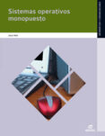 sistemas operativos monopuesto 2011 (sistemas microinformaticos y redes)-9788497719711 sistemas operativos monopuesto 2011 (sistemas microinformaticos y redes)-9788497719711