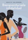 bienaventurada infidelidad-paule salomon-9788497772211 bienaventurada infidelidad-paule salomon-9788497772211