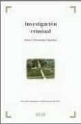 investigacion criminal: una vision innovadora y multidisciplinar-jesus i. fernandez sanchez-9788497904711 investigacion criminal: una vision innovadora y multidisciplinar-jesus i. fernandez sanchez-9788497904711