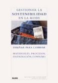 gestionar la sostenibilidad en la moda-kate fletcher-9788498015911 gestionar la sostenibilidad en la moda-kate fletcher-9788498015911