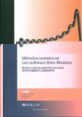 metodos numericos con software libre: maxima-maria santos bruzon gallego-9788498283211 metodos numericos con software libre: maxima-maria santos bruzon gallego-9788498283211