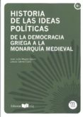 historia de las ideas politicas: de la democracia griega a la monarquia medieval-jose justo megias quiros-9788498284911 historia de las ideas politicas: de la democracia griega a la monarquia medieval-jose justo megias quiros-9788498284911