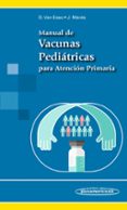manual de vacunas pediátricas para atención primaria-diego l. van esso arbolave-9788498358711 manual de vacunas pediátricas para atención primaria-diego l. van esso arbolave-9788498358711