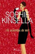 ¿te acuerdas de mi?-sophie kinsella-9788498382211 ¿te acuerdas de mi?-sophie kinsella-9788498382211