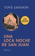una loca noche de san juan: los mumin-tove jansson-9788498411911 una loca noche de san juan: los mumin-tove jansson-9788498411911
