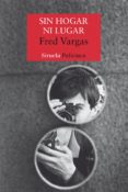 sin hogar ni lugar (ebook)-fred vargas-9788498417111 sin hogar ni lugar (ebook)-fred vargas-9788498417111