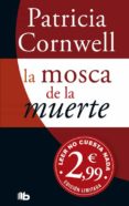la mosca de la muerte (serie kay scarpetta 12)-patricia cornwell-9788498727111 la mosca de la muerte (serie kay scarpetta 12)-patricia cornwell-9788498727111