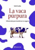 la vaca púrpura (ebook)-seth godin-9788498752311 la vaca púrpura (ebook)-seth godin-9788498752311