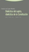 dialectica del sujeto, dialectica de la constitucion-carlos de cabo martin-9788498791211 dialectica del sujeto, dialectica de la constitucion-carlos de cabo martin-9788498791211