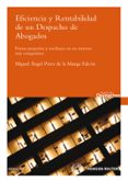 eficiencia y rentabilidad de un despacho de abogados-miguel angel perez de la manga-9788499037011 eficiencia y rentabilidad de un despacho de abogados-miguel angel perez de la manga-9788499037011
