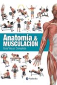 anatomía & musculación. guía visual completa (color)-ricardo canovas linares-9788499104911 anatomía & musculación. guía visual completa (color)-ricardo canovas linares-9788499104911