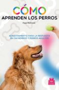 como aprenden los perros-pippa mattinson-9788499105611 como aprenden los perros-pippa mattinson-9788499105611