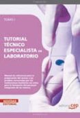 tutorial tecnico especialista en laboratorio. tomo i-9788499375311 tutorial tecnico especialista en laboratorio. tomo i-9788499375311