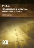 programacion didactica 4º e.s.o. matematicas opcion b (ebook)-9788499485911 programacion didactica 4º e.s.o. matematicas opcion b (ebook)-9788499485911