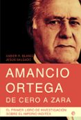 amancio ortega, de cero a zara-jesus salgado-9788499701011 amancio ortega, de cero a zara-jesus salgado-9788499701011