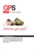 autismo ¿por que?-marta zamora pasadas-9788499765211 autismo ¿por que?-marta zamora pasadas-9788499765211