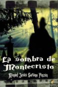 la sombra de montecristo-manuel jesus soriano pinzon-9788499789811 la sombra de montecristo-manuel jesus soriano pinzon-9788499789811