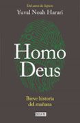 homo deus: breve historia del mañana-yuval noah harari-9788499926711 homo deus: breve historia del mañana-yuval noah harari-9788499926711