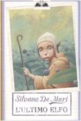 l ultimo elfo-silvana de mari-9788884519511 l ultimo elfo-silvana de mari-9788884519511