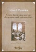 como las neurociencias demuestran el psicoanalisis-gerard pommier-9789506493011 como las neurociencias demuestran el psicoanalisis-gerard pommier-9789506493011
