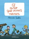 el año que vimos nevar-fermin solis-9789514664311 el año que vimos nevar-fermin solis-9789514664311