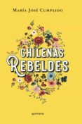 chilenas rebeldes (ebook)-9789568474911 chilenas rebeldes (ebook)-9789568474911