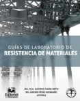 guia de laboratorio de resistencia de materiales (ebook)-9789587460711 guia de laboratorio de resistencia de materiales (ebook)-9789587460711