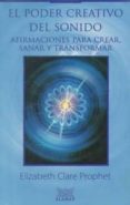 el poder creativo del sonido: afirmaciones para crear, sanar y tr ansformar-elizabeth clare prophet-9789681905811 el poder creativo del sonido: afirmaciones para crear, sanar y tr ansformar-elizabeth clare prophet-9789681905811