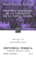 historia verdadera de la conquista de la nueva españa-bernal diaz del castillo-9789700734811 historia verdadera de la conquista de la nueva españa-bernal diaz del castillo-9789700734811