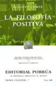 la filosofia positiva-augusto comte-9789700765211 la filosofia positiva-augusto comte-9789700765211