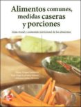alimentos comunes, medidas caseras y porciones-9789701065211 alimentos comunes, medidas caseras y porciones-9789701065211
