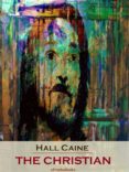Descargas de libros electrónicos de mobi gratis. THE CHRISTIAN (ANNOTATED) 9791221330311 iBook PDB (Spanish Edition) de HALL CAINE