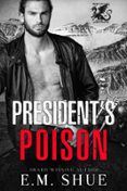 Electrónica gratis ebooks descargar pdf PRESIDENT'S POISON FB2 DJVU MOBI (Spanish Edition) 9798227458711