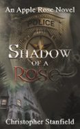 SHADOW OF A ROSE  (edición en inglés)