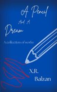 A PENCIL AND A DREAM