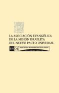 la mas rigurosa secta de nuestra religion: la asociacion evangelica de la mision israelita del nuevo pacto universal (ebook)-cdleir0492611 la mas rigurosa secta de nuestra religion: la asociacion evangelica de la mision israelita del nuevo pacto universal (ebook)-cdleir0492611